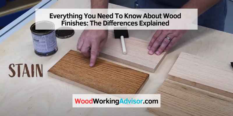 Differences Between Wood Finishes