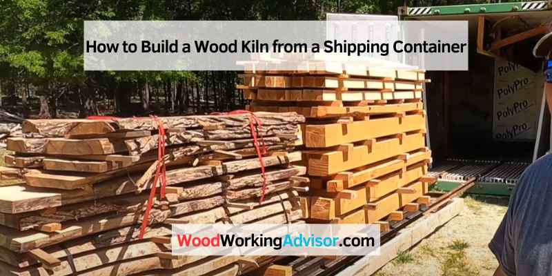 How to Build a Wood Kiln from a Shipping Container