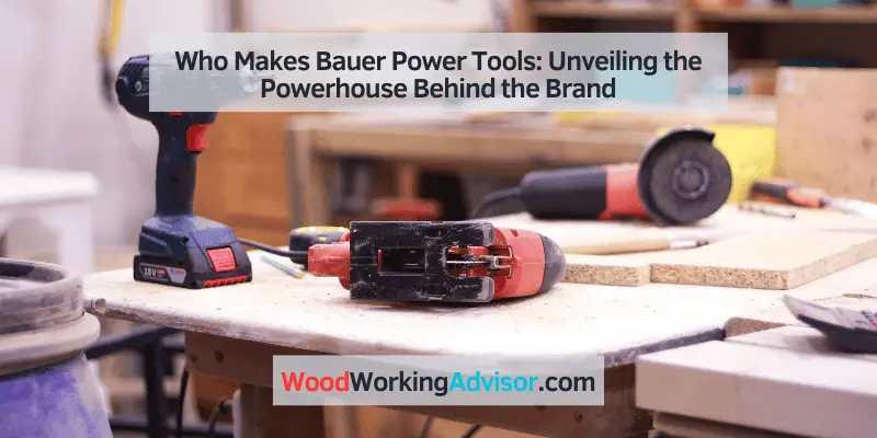 who makes bauer power tools
