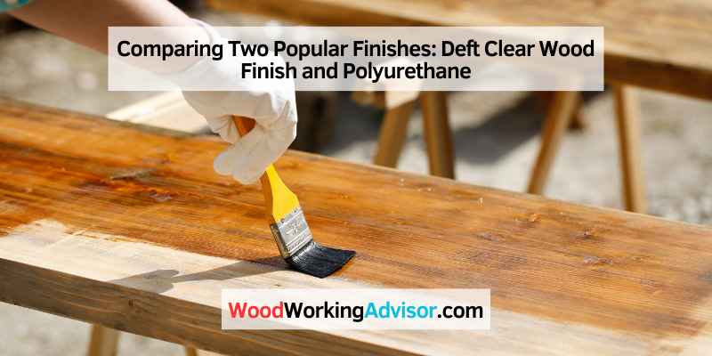 Deft Clear Wood Finish and Polyurethane