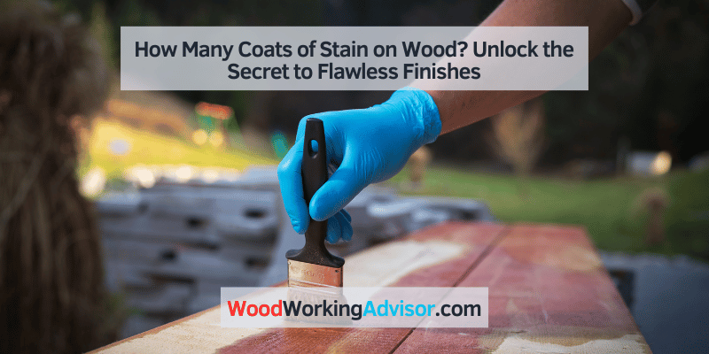 how many coats of stain on wood