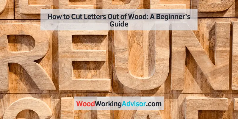 how to cut letters out of wood