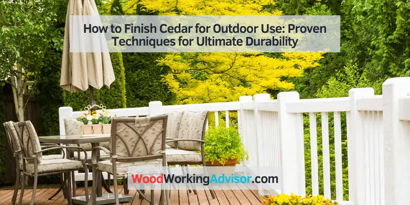 how to finish cedar for outdoor use