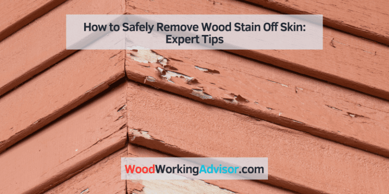 how-to-safely-remove-wood-stain-off-skin-expert-tips-woodworking-advisor