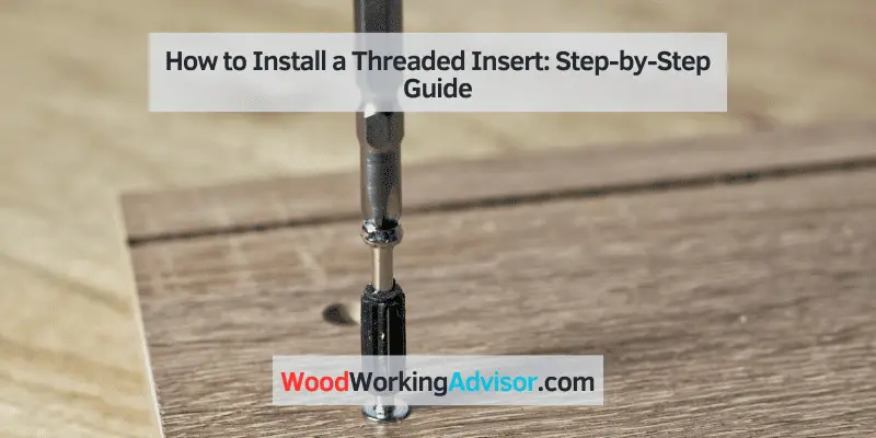 how to install a threaded insert