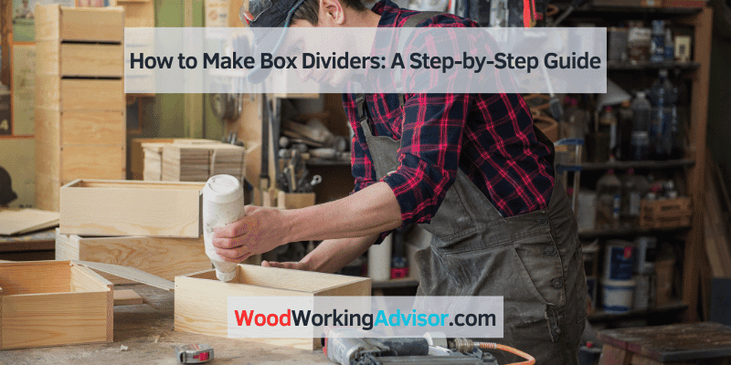 how to make box dividers
