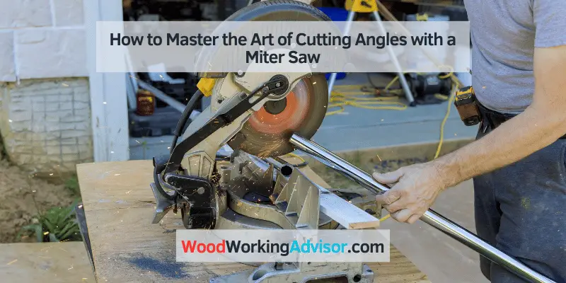 how to use a miter saw to cut angles