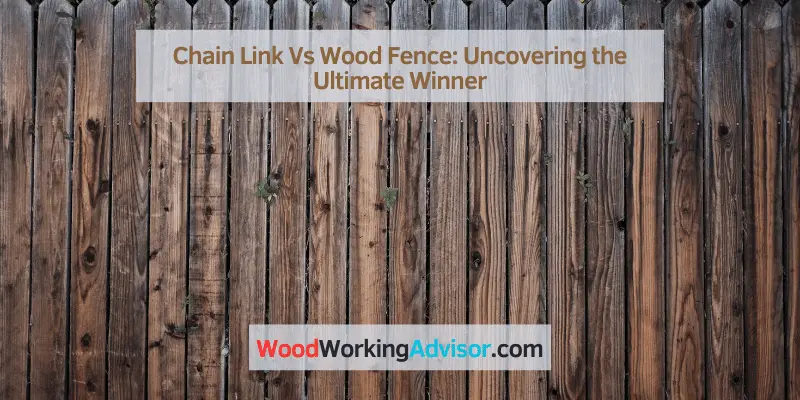 Chain Link Vs Wood Fence