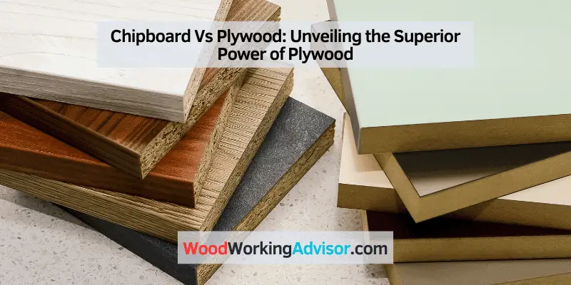 Chipboard Vs Plywood
