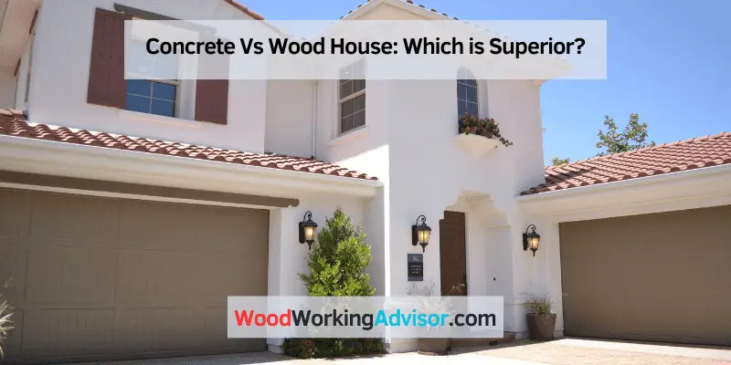 Concrete Vs Wood House