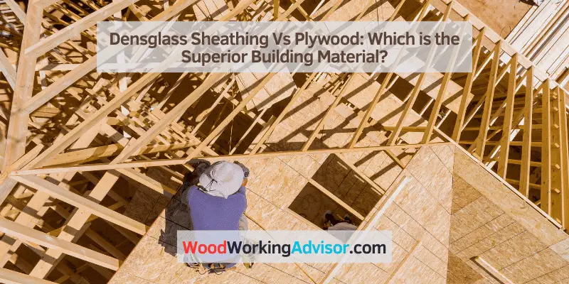 Densglass Sheathing Vs Plywood