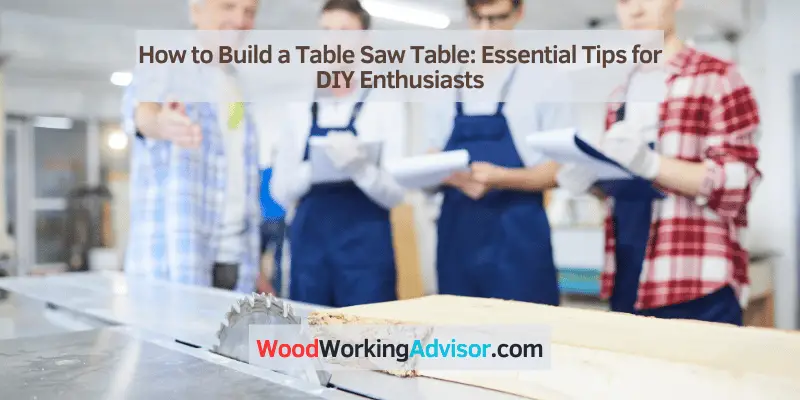 How to Build a Table Saw Table