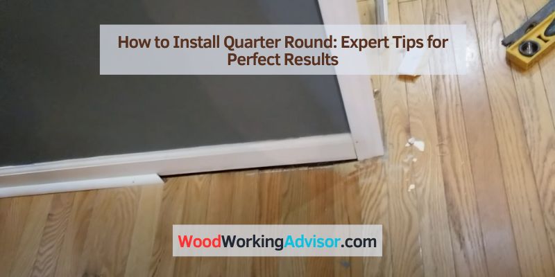 How to Install Quarter Round