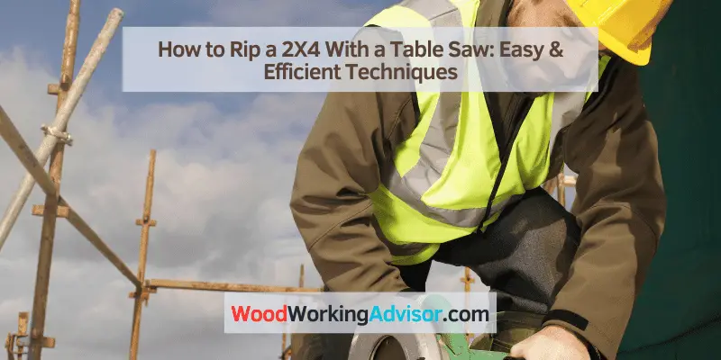 How to Rip a 2X4 With a Table Saw