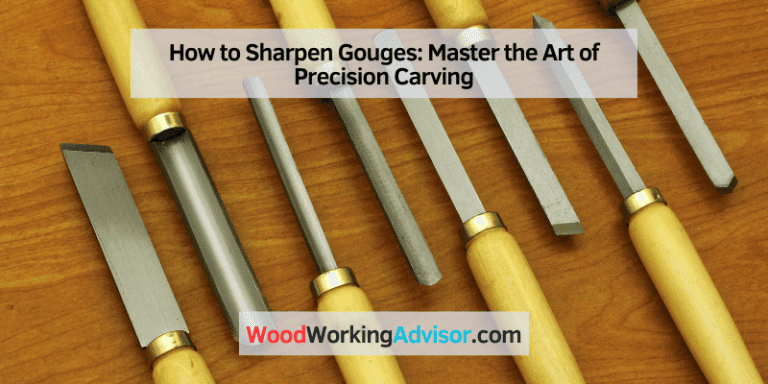 How To Sharpen Gouges Master The Art Of Precision Carving