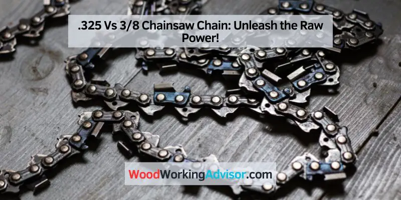 325 Vs 3/8 Chainsaw Chain