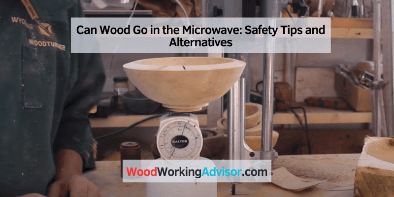 Can Wood Go in the Microwave