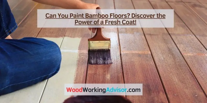 Can You Paint Bamboo Floors