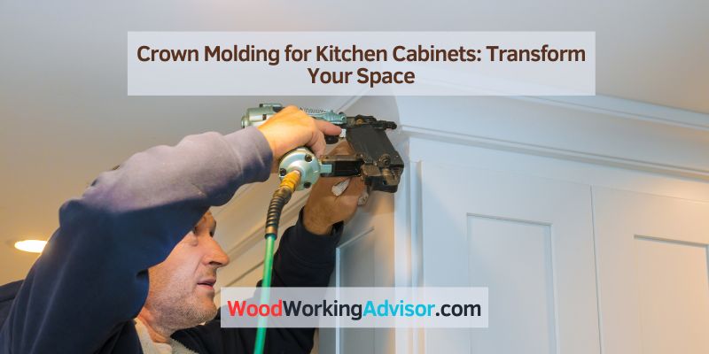 Crown Molding for Kitchen Cabinets