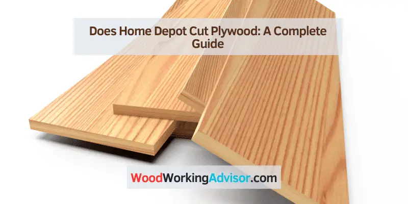 Does Home Depot Cut Plywood
