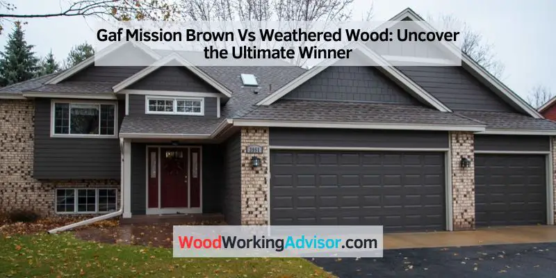 Gaf Mission Brown Vs Weathered Wood