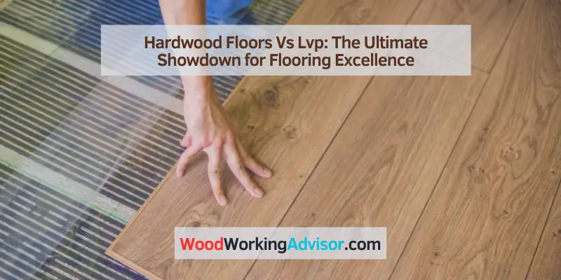 Hardwood Floors Vs Lvp