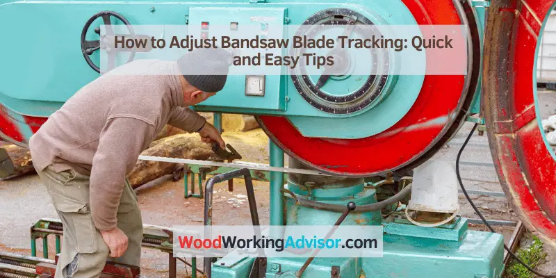 How to Adjust Bandsaw Blade Tracking