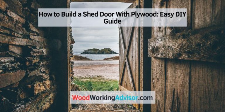 How To Build A Shed Door With Plywood Easy DIY Guide Woodworking Advisor   How To Build A Shed Door With Plywood 768x384 