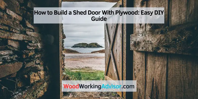 How to Build a Shed Door With Plywood