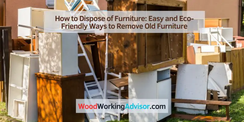 How to Dispose of Furniture