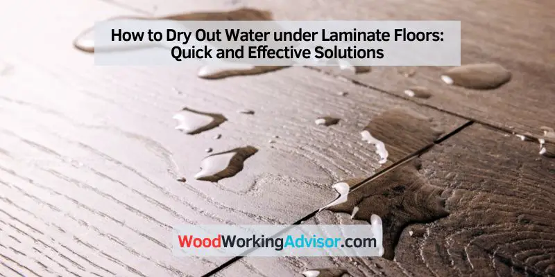 How to Dry Out Water under Laminate Floors
