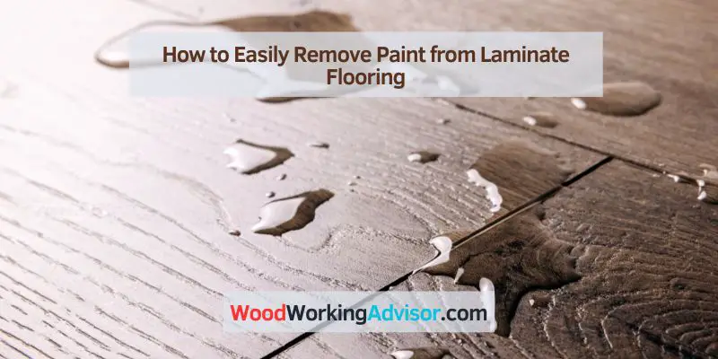 How to Easily Remove Paint from Laminate Flooring