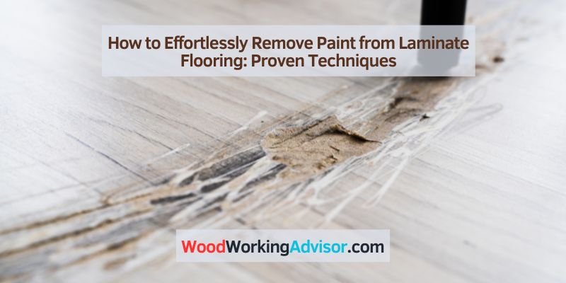 How to Effortlessly Remove Paint from Laminate Flooring
