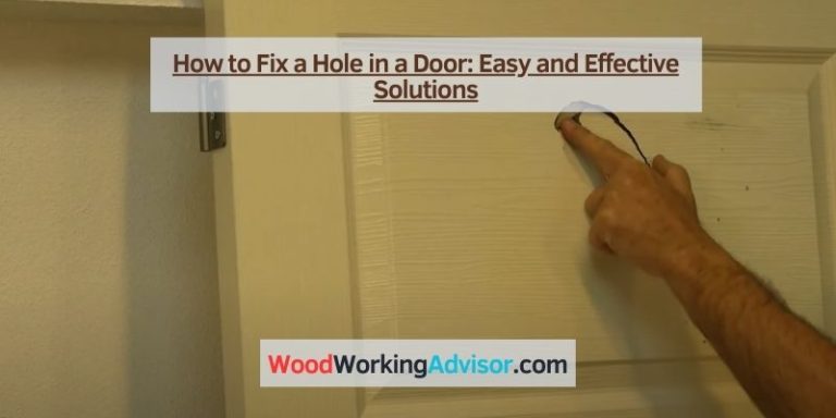 How To Fix A Hole In A Door: Easy And Effective Solutions – Woodworking 