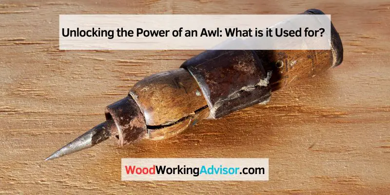 What is an awl Used for