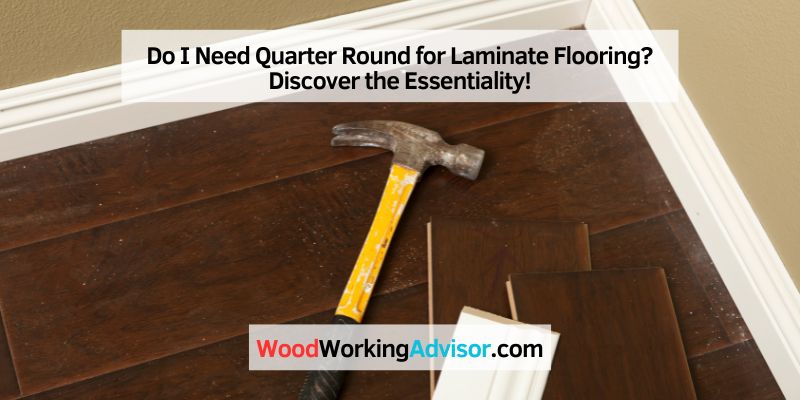 Do I Need Quarter Round for Laminate Flooring