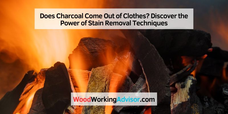 Does Charcoal Come Out of Clothes