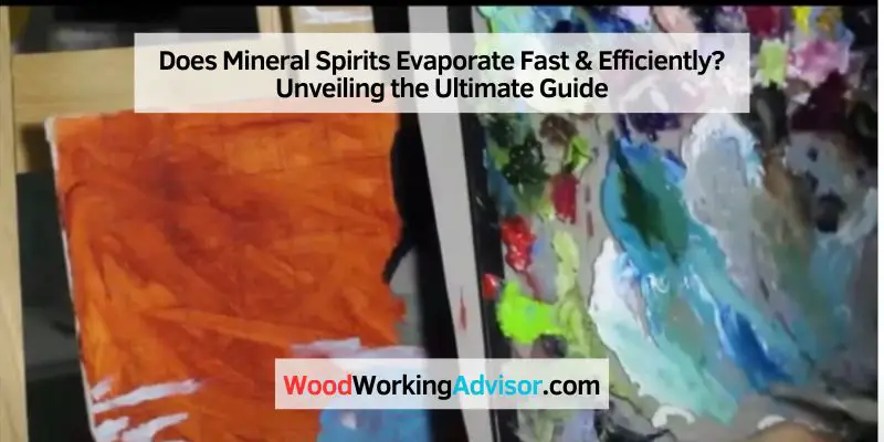 Does Mineral Spirits Evaporate