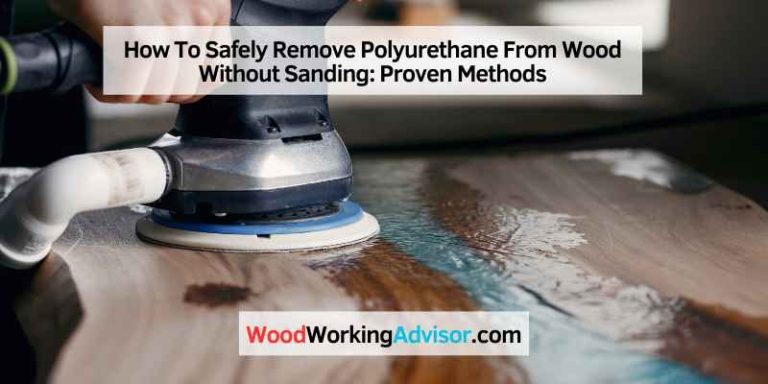 How Do I Remove Polyurethane From Wood