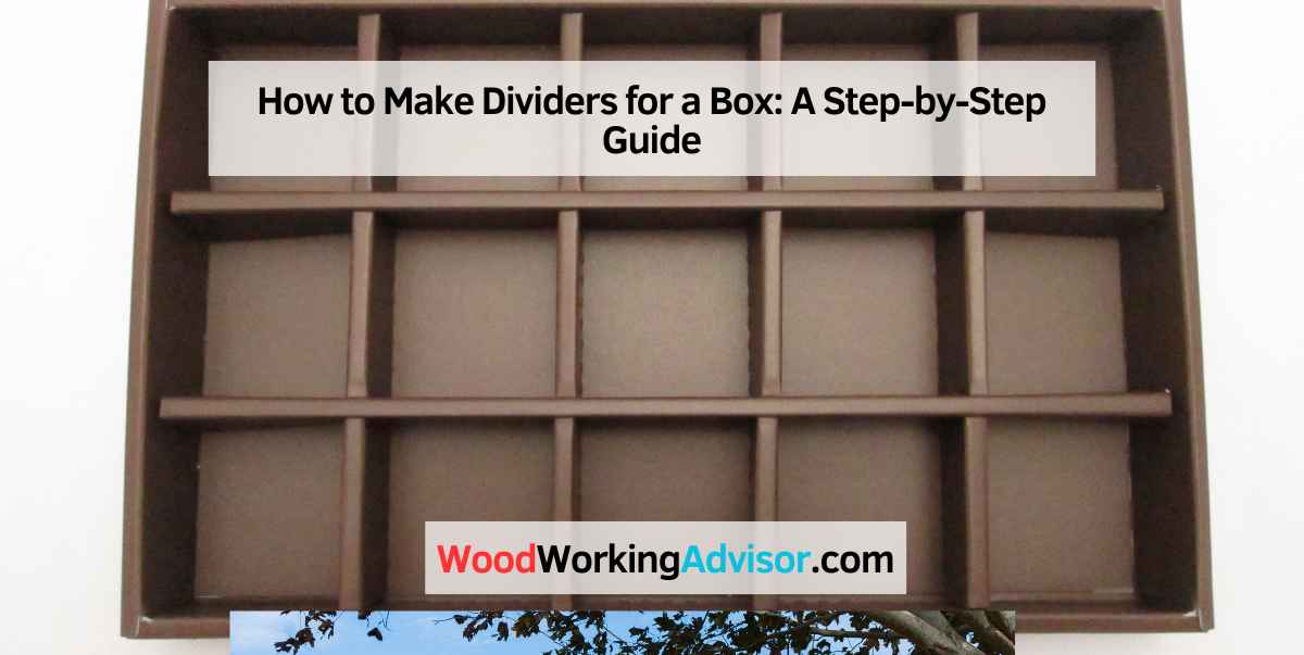 How to Make Dividers for a Box