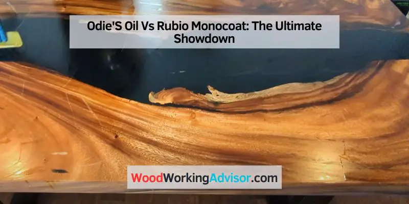 Odie'S Oil Vs Rubio Monocoat