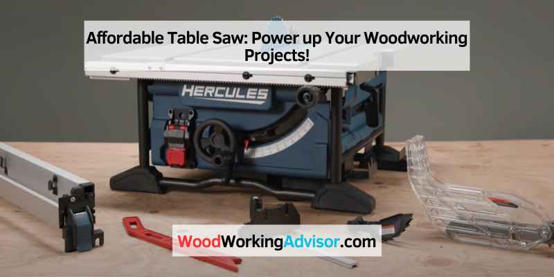 Affordable Table Saw