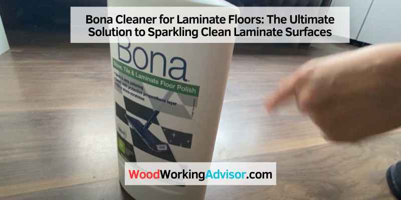 Bona Cleaner for Laminate Floors