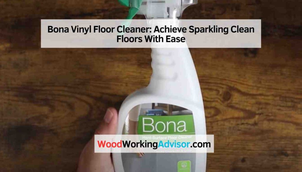 Bona Vinyl Floor Cleaner Achieve Sparkling Clean Floors With Ease