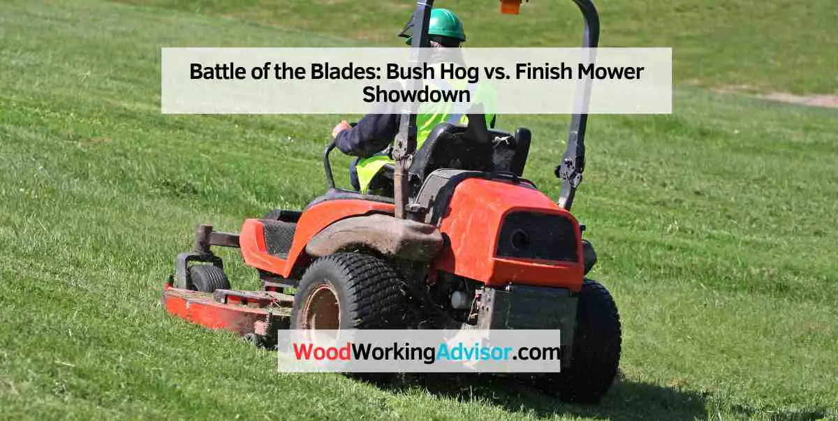 Bush Hog vs. Finish Mower