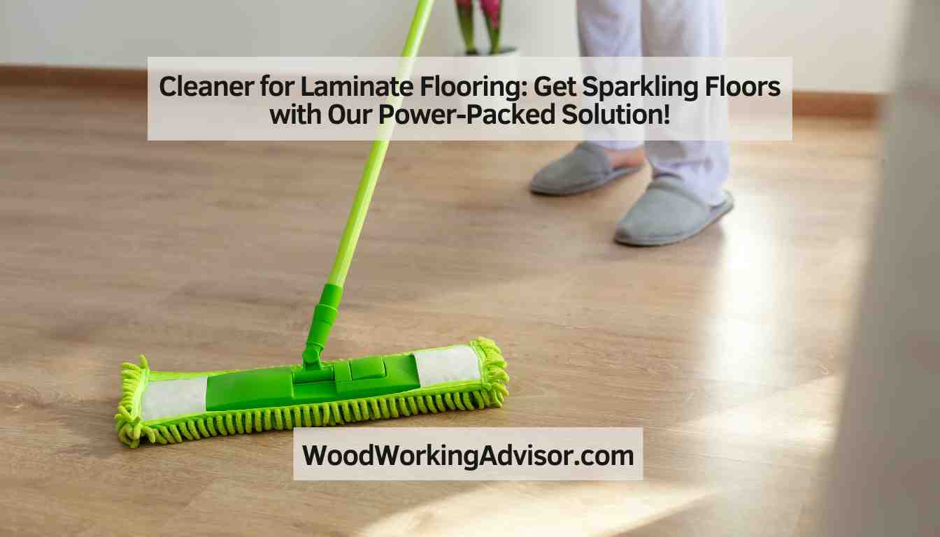 Cleaner for Laminate Flooring