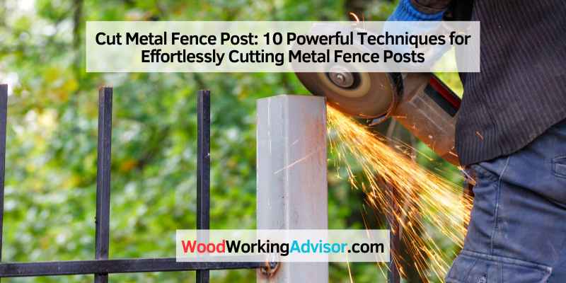 Cut Metal Fence Post