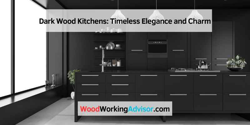 Dark Wood Kitchens