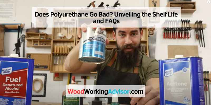 Does Polyurethane Go Bad Polyurethane Shelf Life
