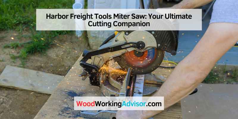 Harbor Freight Tools Miter Saw
